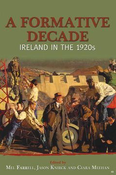 portada A Formative Decade: Ireland in the 1920S (en Inglés)