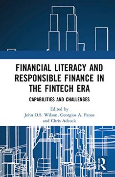 portada Financial Literacy and Responsible Finance in the Fintech Era: Capabilities and Challenges 