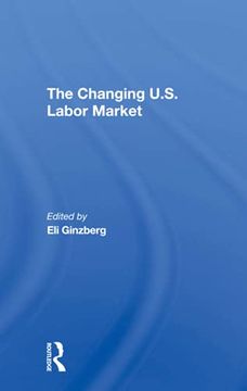 portada The Changing U. S. Labor Market (en Inglés)