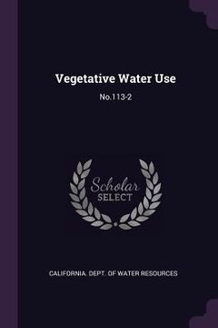 portada Vegetative Water Use: No.113-2 (in English)