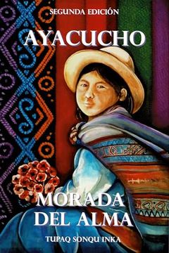 portada Ayacucho. Morada del Alma