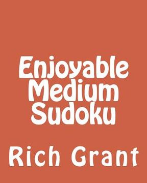 portada Enjoyable Medium Sudoku: A Collection of Large Print Sudoku Puzzles (en Inglés)