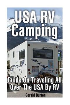 portada USA RV Camping: Guide On Traveling All Over The USA By RV (in English)