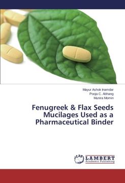 portada Fenugreek & Flax Seeds Mucilages Used as a Pharmaceutical Binder (en Inglés)