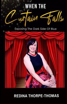 portada When the Curtain Falls: Exposing The Dark Side of Blue (en Inglés)