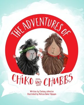 portada The Adventures of Chiko and Chubbs (en Inglés)