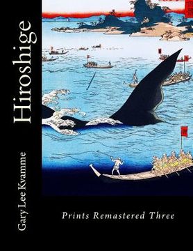 portada Hiroshige: Prints Remastered Three (en Inglés)