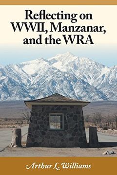 portada Reflecting on WWII, Manzanar, and the Wra (in English)