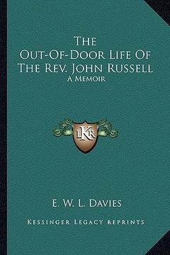 portada the out-of-door life of the rev. john russell: a memoir