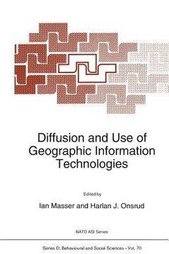 portada Diffusion and Use of Geographic Information Technologies (in English)