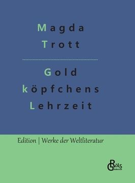 portada Goldköpfchens Lehrzeit 