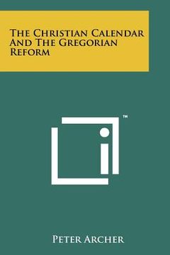 portada the christian calendar and the gregorian reform