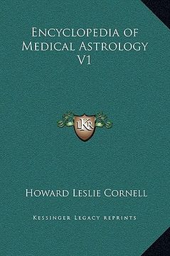 portada encyclopedia of medical astrology v1 (en Inglés)