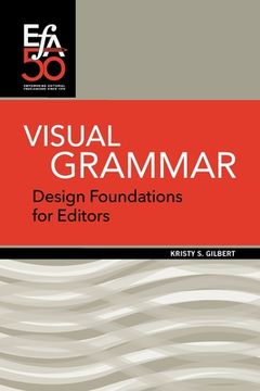 portada Visual Grammar: Design Foundations for Editors (in English)