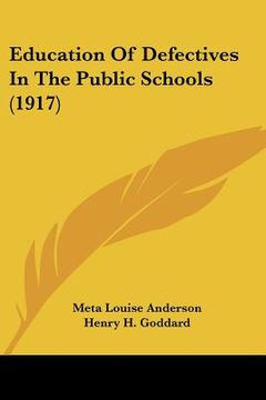 portada education of defectives in the public schools (1917) (en Inglés)
