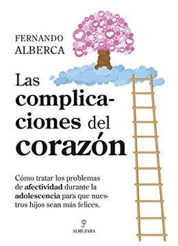 portada Las Complicaciones del Corazón: La Afectividad en la Adolescencia (in Spanish)