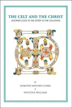 portada The Celt and the Christ: Another Look at the Letter to the Galatians (en Inglés)