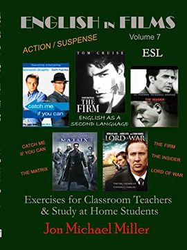 portada English in Films Vol. 7 Catch me if you Can, the Firm, the Insider, Lord of War, the Matrix--Esl Exercises (en Inglés)
