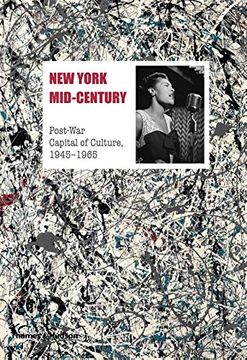 portada New York Mid-century: Post-war Capital Of Culture, 1945-1965 (in English)