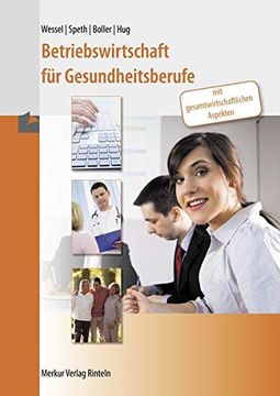 portada Betriebswirtschaft für Gesundheitsberufe: Mit Gesamtwirtschaftlichen Aspekten (in German)