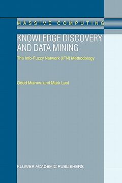 portada knowledge discovery and data mining: the info-fuzzy network (ifn) methodology (in English)