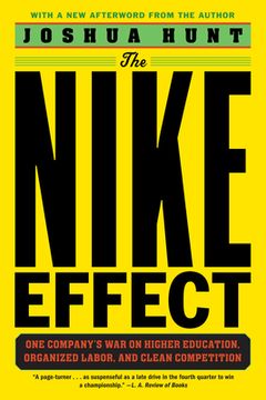 portada The Nike Effect: One Company's War on Higher Education, Organized Labor, and Clean Competition (en Inglés)