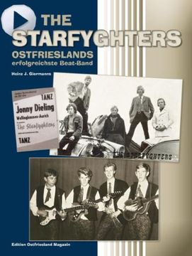portada The Starfyghters: Ostfrieslands erfolgreichste Beat-Band (en Alemán)