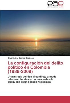 portada La configuración del delito político en Colombia (1989-2009)
