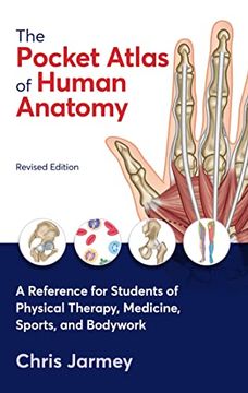 portada The Pocket Atlas of Human Anatomy: A Reference for Students of Physical Therapy, Medicine, Sports, and Bodywork (en Inglés)