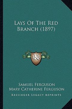 portada lays of the red branch (1897) (en Inglés)