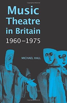 portada Music Theatre in Britain, 1960-1975 (0) (in English)