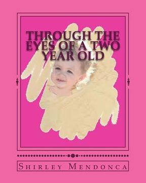 portada Through The Eyes of a Two Year old (en Inglés)