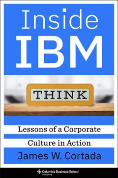 portada Inside Ibm: Lessons of a Corporate Culture in Action 