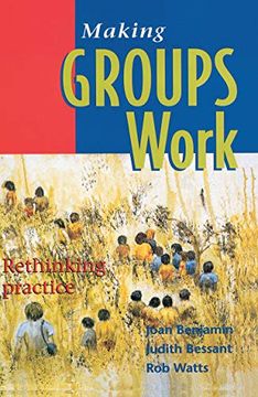 portada Making Groups Work: Rethinking Practice (en Inglés)