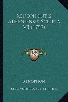 portada Xenophontis Atheniensis Scripta V3 (1799) (in Latin)