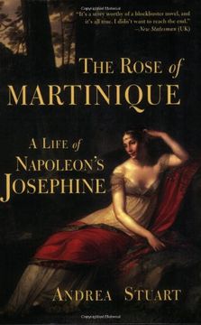 portada The Rose of Martinique: A Life of Napoleon's Josephine (en Inglés)