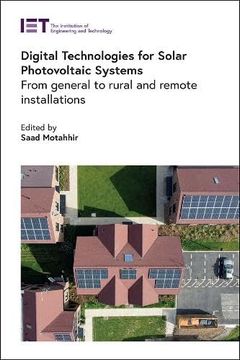 portada Digital Technologies for Solar Photovoltaic Systems: From General to Rural and Remote Installations (Energy Engineering) 