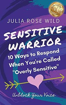 portada Sensitive Warrior: 10 Ways to Respond When You're Called "Overly Sensitive" (en Inglés)