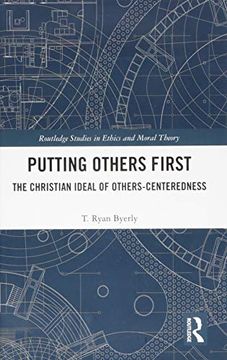 portada Putting Others First: The Christian Ideal of Others-Centeredness (en Inglés)