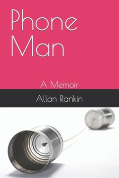 portada Phone Man: A Memoir (in English)