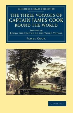 portada The Three Voyages of Captain James Cook Round the World 7 Volume Set: The Three Voyages of Captain James Cook Round the World - Volume 6. Library Collection - Maritime Exploration) (en Inglés)