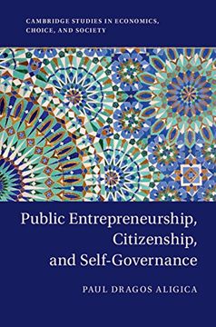 portada Public Entrepreneurship, Citizenship, and Self-Governance (Cambridge Studies in Economics, Choice, and Society) (in English)