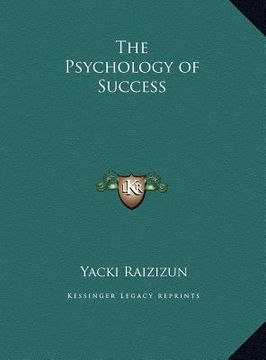 portada the psychology of success the psychology of success (en Inglés)