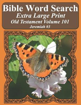 portada Bible Word Search Extra Large Print Old Testament Volume 101: Jeremiah #3 (in English)