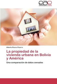 portada La Propiedad de La Vivienda Urbana En Bolivia y America