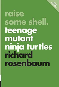 portada Raise Some Shell: Teenage Mutant Ninja Turtles 