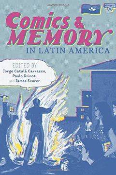 portada Comics and Memory in Latin America (Illuminations: Cultural Formations of the Americas)