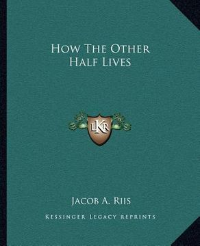 portada how the other half lives (en Inglés)