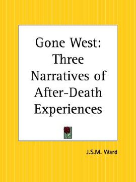 portada gone west: three narratives of after-death experiences (en Inglés)