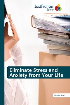 portada Eliminate Stress and Anxiety from Your Life (en Inglés)